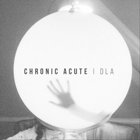 Chronic Acute | Boomplay Music