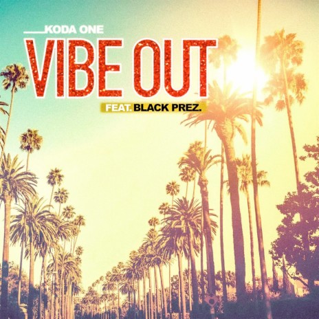 Vibe Out (Montebello Remix) ft. Black Prez