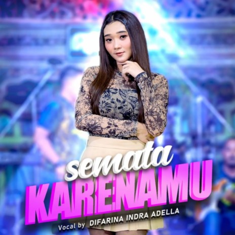 Semata Karenamu | Boomplay Music