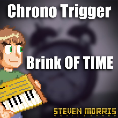 Brink of Time (From Chrono Trigger) | Boomplay Music