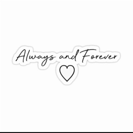 Always & Forever | Boomplay Music