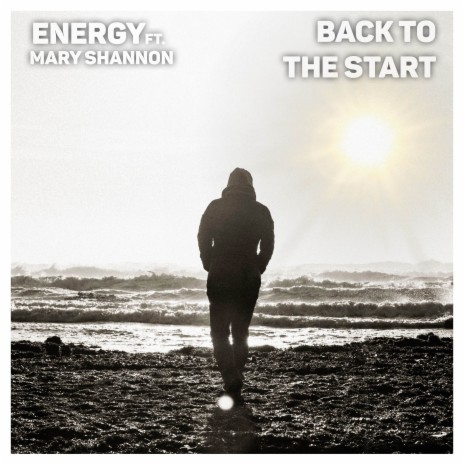 Back to the Start ft. Mary Shannon | Boomplay Music