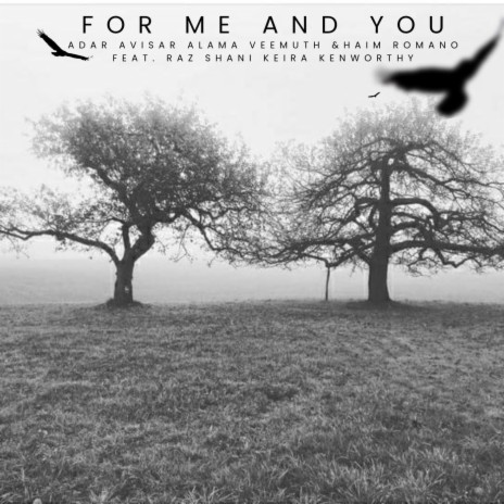 For Me and You (feat. Keira Kenworthy & Raz Shani) | Boomplay Music