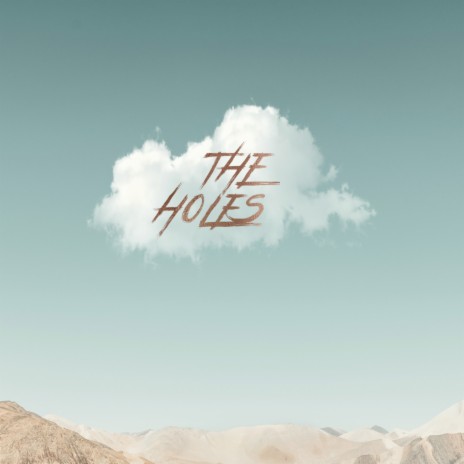 THE HOLES | Boomplay Music