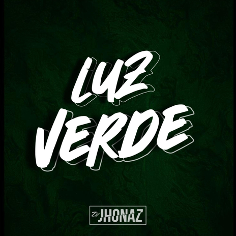 Luz Verde | Boomplay Music