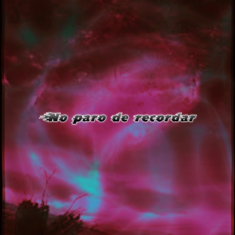 No paro de recordar | Boomplay Music