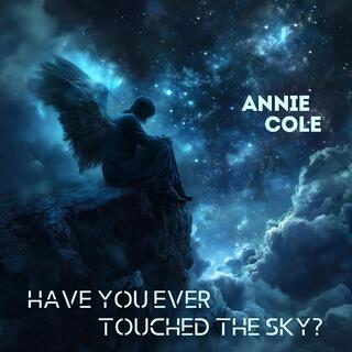 Have you ever touched the sky? lyrics | Boomplay Music