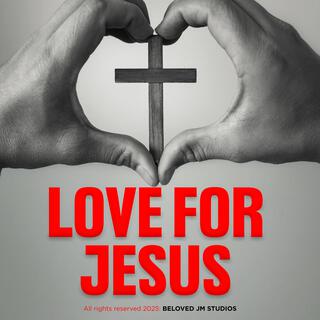 Love for Jesus