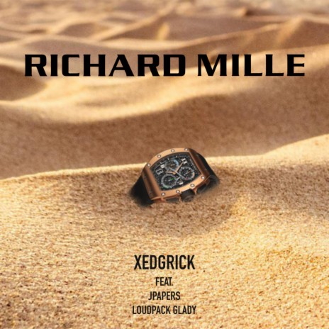 Richard Mille (feat. J Paper & LoudPack Glady)