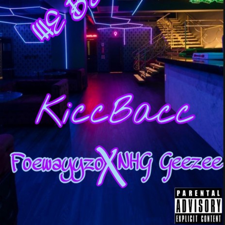 KiccBacc ft. NHG Geezee | Boomplay Music