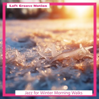 Jazz for Winter Morning Walks