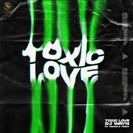 Toxic Love ft. Dj Wayn & Tracy | Boomplay Music