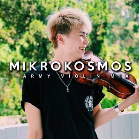 Mikrokosmos (Army Violin Mix) | Boomplay Music