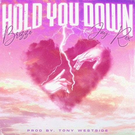 Hold You Down ft. Jay Rox | Boomplay Music