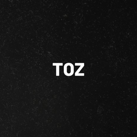 Toz | Boomplay Music