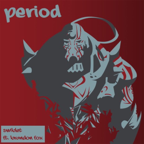 Period (From Fullmetal Alchemist: Brotherhood) ft. Brandon Fox | Boomplay Music