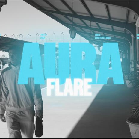 AURA FLARE | Boomplay Music