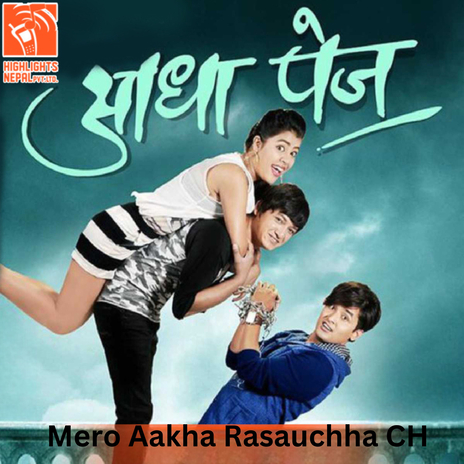 Mero Aakha Rasauchha CH (From Aadha Page) | Boomplay Music