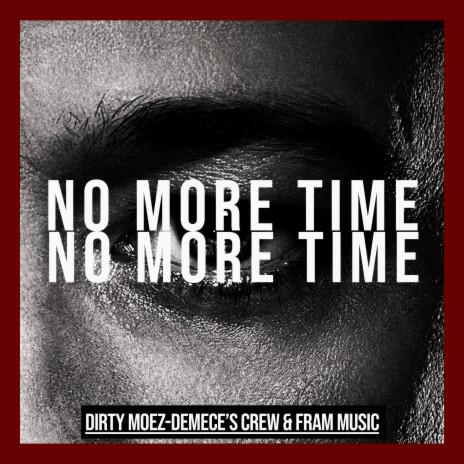 No More Time ft. Fernando Fram Music & Dirty Moez