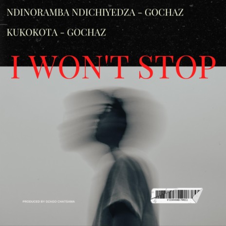 NDINORAMBA NDICHIYEDZA ft. GOCHAZ | Boomplay Music