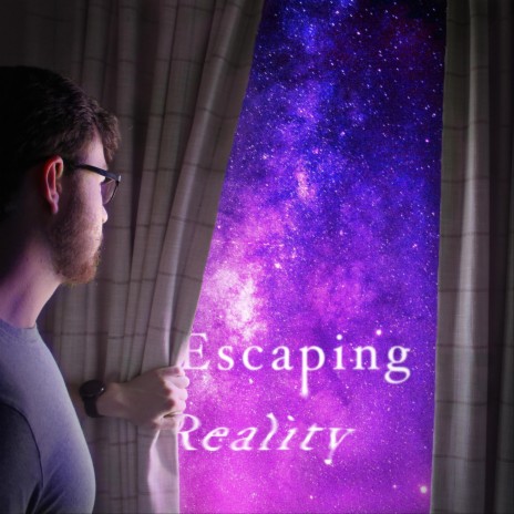 Escaping Reality | Boomplay Music