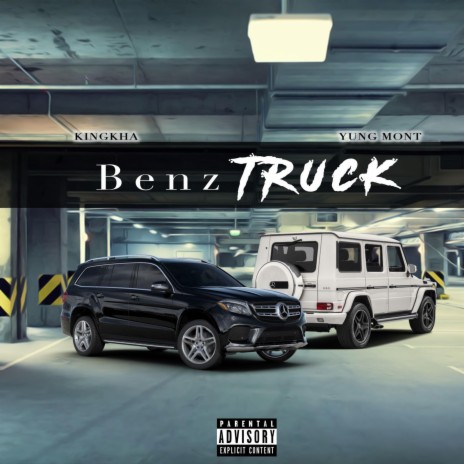 Benz Truck ft. Yung Mont | Boomplay Music