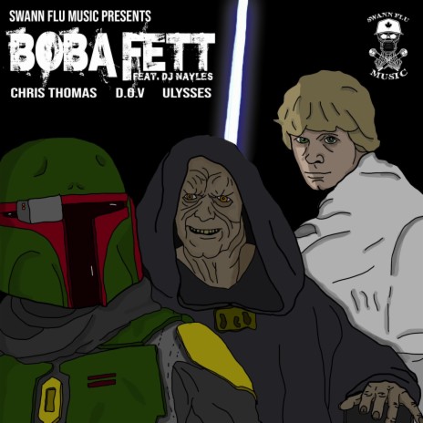 Boba Fett (Swann Flu Music) ft. D.O.V & Ulysses | Boomplay Music