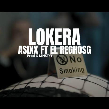 LOKERA ft. ASIXX & ELREGHOSG