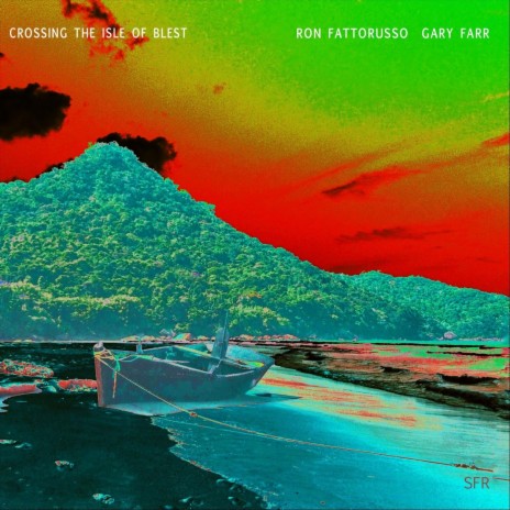 Crossing the Isle of Blest ft. Ron Fattorusso | Boomplay Music