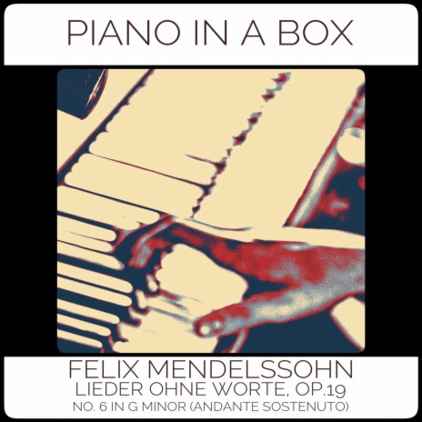 Felix Mendelssohn: Lieder ohne Worte, Op. 19: No. 6, Andante sostenuto | Boomplay Music