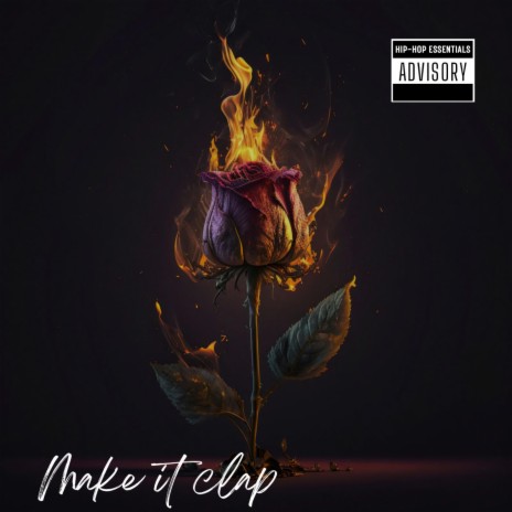 Make it clap ft. $aint Flow | Boomplay Music