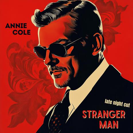 Stranger Man (Late Night Cut) | Boomplay Music