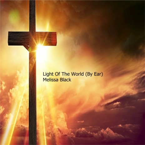 Light Of The World (By Ear) | Boomplay Music