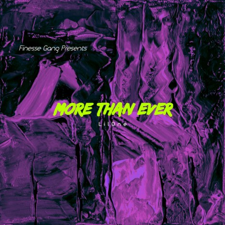 MORE THAN EVER | Boomplay Music