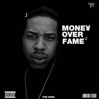 MONEY OVER FAME