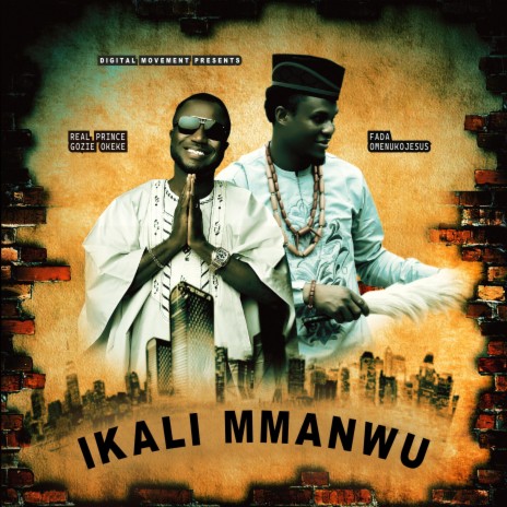 Ikali Mmanwu ft. Real Prince Gozie Okeke | Boomplay Music