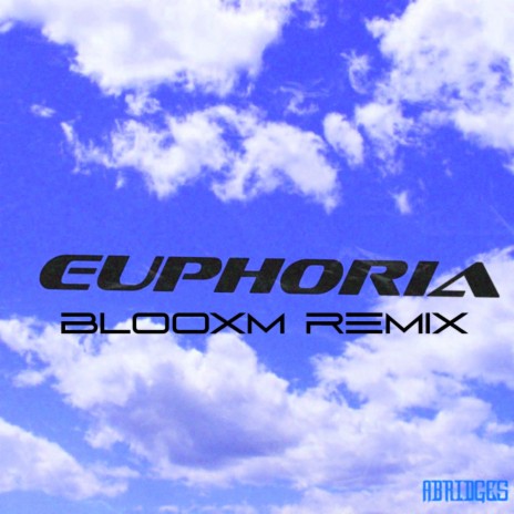 Euphoria (BLOOXM REMIX) ft. Veiled Eye | Boomplay Music