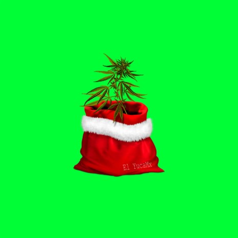 Una Navidad sin Weed | Boomplay Music