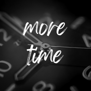 More Time lyrics | Boomplay Music