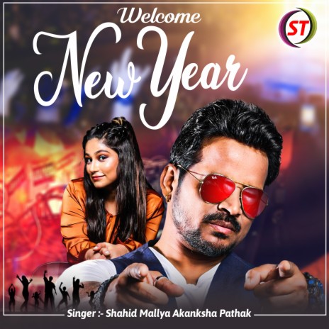 Welcome New Year (Hindi) ft. Akanksha Pathak | Boomplay Music