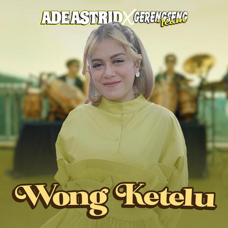 Wong Ketelu ft. Gerengseng Team