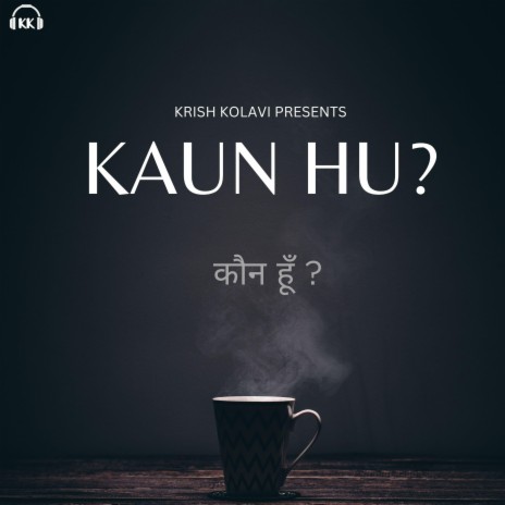 kaun hu | Boomplay Music