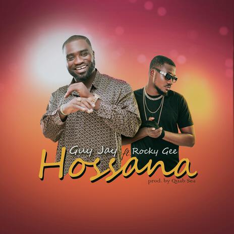 Hossana ft. Rocky Gee | Boomplay Music