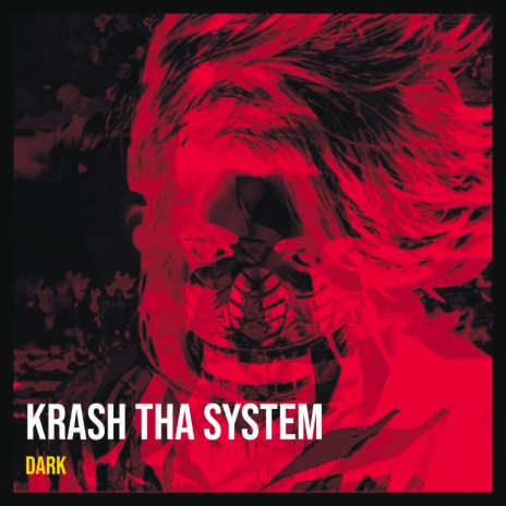 Krash tha System | Boomplay Music