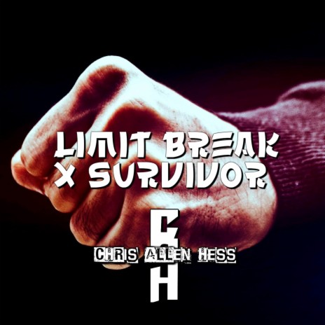 Limit Break X Survivor | Boomplay Music