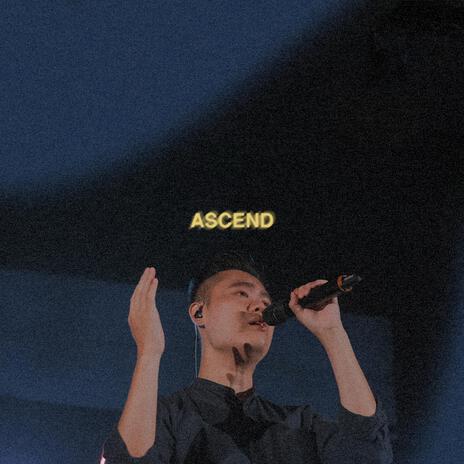 Ascend ft. Daniel Ng | Boomplay Music