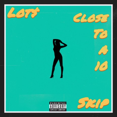 Close to a 10 ft. SkipClouds | Boomplay Music