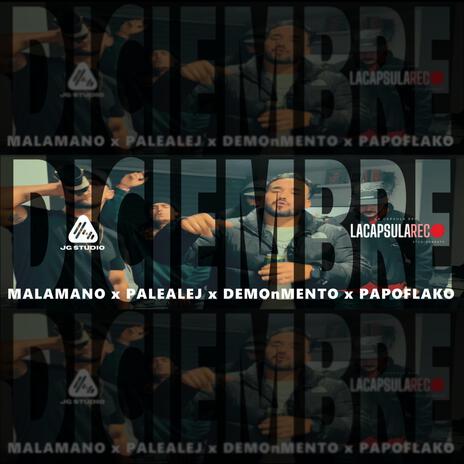 DICIEMBRE ft. PapoFlako130, DEMONMENTO & PALEALEJ | Boomplay Music