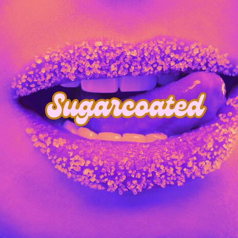 Sugarcoated | Boomplay Music