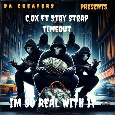 IM SO REAL WITH IT ft. StayStrap AND TimeOut